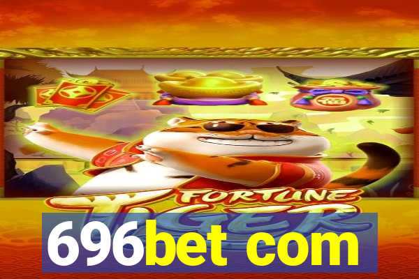 696bet com